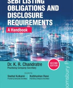 Bloomsbury’s SEBI Listing Obligations and Disclosure Requirements – A Handbook by K R Chandratre - 2nd Edition 2022