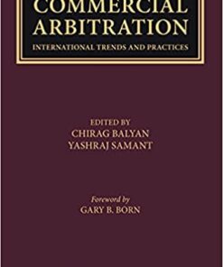 Thomson's Commercial Arbitration - International Trends and Practices by Chirag Balyan - 1st Edition 2021