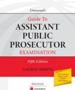 Universal's Guide to Assistant Public Prosecutor Examination by Gaurav Mehta - 5th Edition 2022