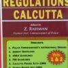 Kamal's Police Regulations of Calcutta by Z. Rahaman - Edition 2018