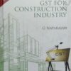 Oakbridge's Demystifying GST for Construction Industry by G Natarajan, 2nd Edition July 2020