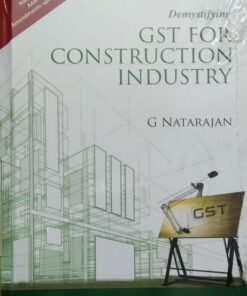 Oakbridge's Demystifying GST for Construction Industry by G Natarajan, 2nd Edition July 2020