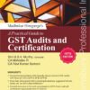 Bloomsbury’s A Practical Guide to GST Audits and Certifications by CA Madhukar Hiregange - 5th Edition September 2021