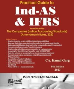 Bharat's Practical Guide to Ind AS & IFRS by CA. Kamal Garg - 8th Edition 2023