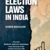 Whitesmann's Election Laws in India by Kuber Mahajan - 1st Edition 2020