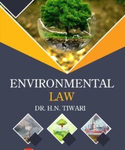 ALA's Environmental Law by H.N.Tiwari - 7th Edition 2022