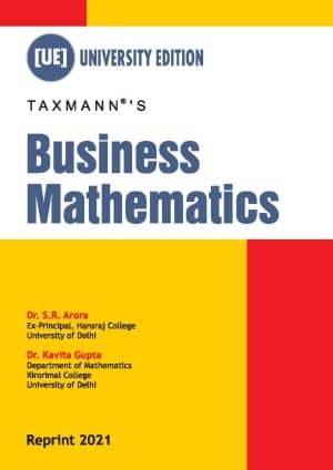 Taxmann's Business Mathematics by S.R. Arora - Reprint 2021