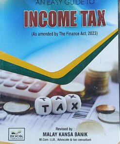 B.C. Publication's Easy Guide to Income Tax by Kalyan Sengupta - Edition 2023