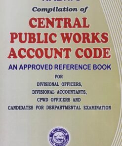 Nabhi’s Compilation of Central Public Works Account Code - Reprint with Supplement 2023