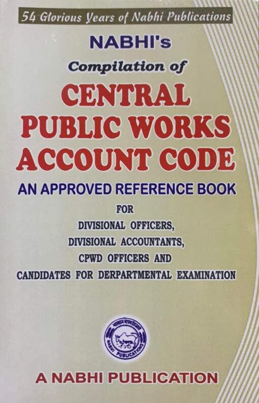 Nabhi’s Compilation of Central Public Works Account Code - Reprint with Supplement 2023