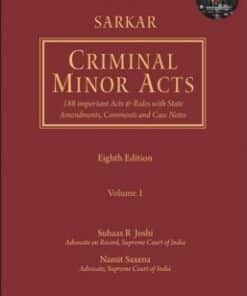 Lexis Nexis's Criminal Minor Acts–188 Important Acts & Rules with State Amendments, Comments and Case Notes by Sarkar - 8th Edition 2017