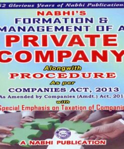 Nabhi’s Formation and Management of a Private Company - 33rd Revised Edition 2018