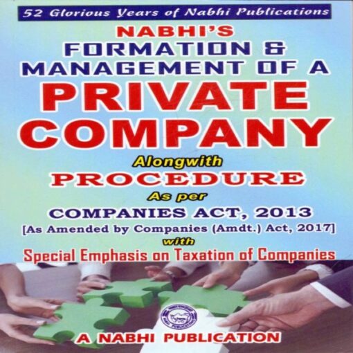 Nabhi’s Formation and Management of a Private Company - 33rd Revised Edition 2018