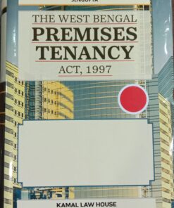 KLH's The West Bengal Premises Tenancy Act, 1997 by S.P. Sengupta - 5th Edition 2025