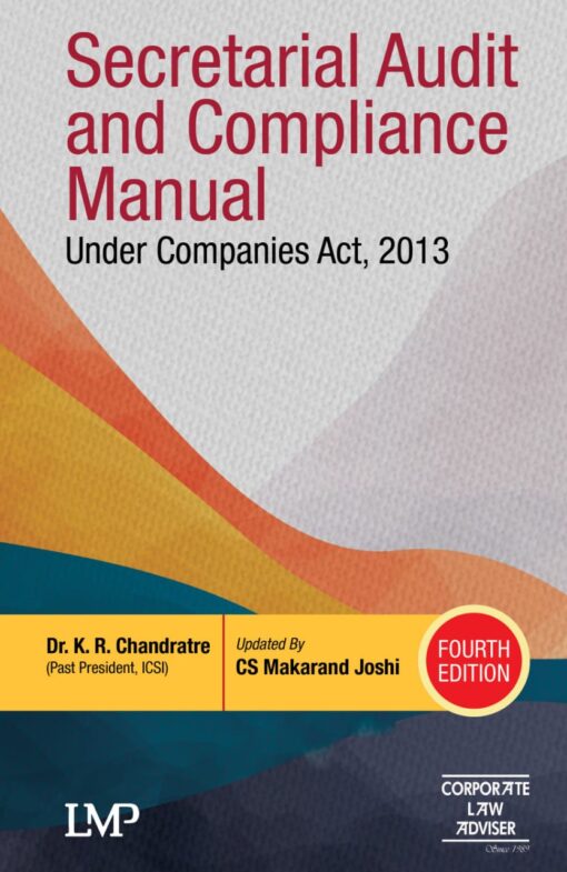 LMP’s Secretarial Audit and Compliance Under Companies Act, 2013 by K R Chandratre - 4th Edition 2022