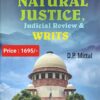 Commercial's Law of Natural Justice, Judicial Review & Writs By D.P. Mittal - 1st Edition 2023