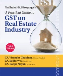 Bloomsbury’s A Practical Guide to GST on Real Estate Industry by CA Madhukar N Hiregange