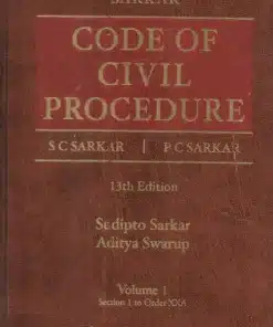 Lexis Nexis's Code of Civil Procedure by Sarkar - 13th Edition 2022