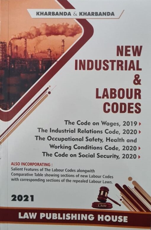 LPH's New Industrial & Labour Codes by V.K. Kharbanda - 1st Edition 2021