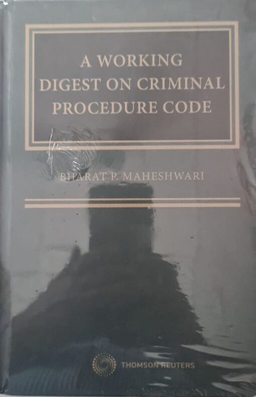 Thomson's A Working Digest on Criminal Procedure Code by Bharat P Maheshwari - 1st Edition 2020