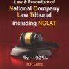 Bharat's Law & Procedure of National Company Law Tribunal including NCLAT by R.P.Garg - 1st Edition 2021
