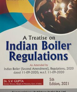 Commercial's A Treatise on Indian Boiler Regulations By Dr. S.V. Gupta - 5th Edition 2021
