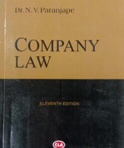 CLA's Company Law by Dr. N V Paranjape - 11th Edition 2022