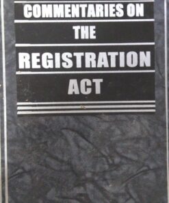 Kamal law House's Commentaries on Registration Act by S.P. Sengupta