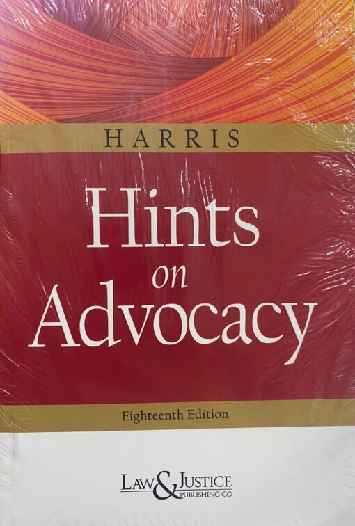 LJP's Hints on Advocacy by Harris - 18th Edition - Indian Economy Reprint 2021