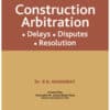 Taxmann's Construction Arbitration by Dr. S.B. Saraswat - 1st Edition December 2020
