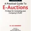 Taxmann's A Practical Guide To E-Auctions by Dr. S.B. Saraswat - 1st Edition December 2020