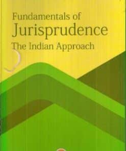 CLA's Fundamentals of Jurisprudence The Indian Approach by S N Dhyani - 4th Edition 2019