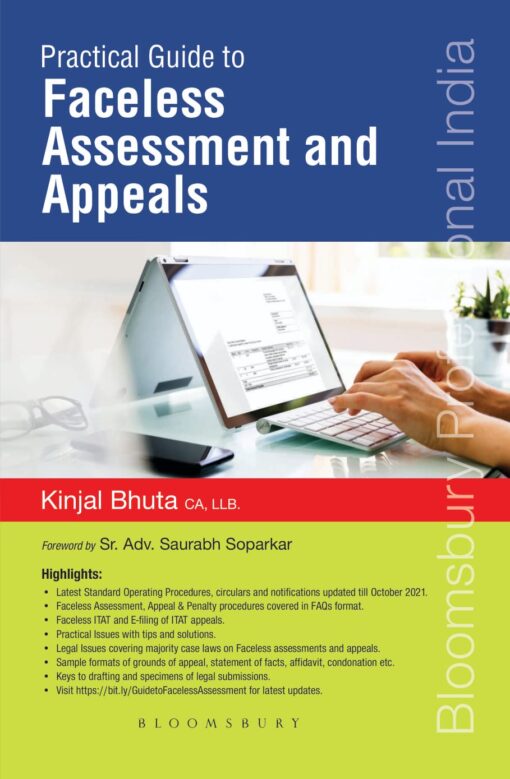 Bloomsbury’s Practical Guide to Faceless Assessments and Appeals by Kinjal Bhuta - 1st Edition October 2021