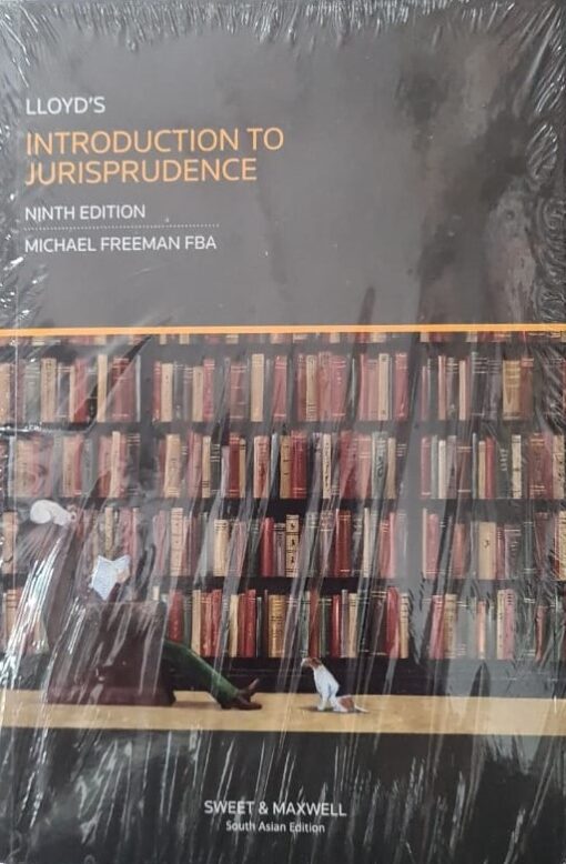 Sweet & Maxwell's Introduction to Jurisprudence by Lloyd - 9th South Asian Edition