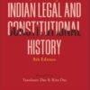 Lexis Nexis’s Outlines of Indian Legal and Constitutional History by M P Jain - 8th Edition 2022