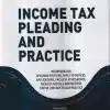 Book Corporation's Income Tax Pleadings and Practice by Narayan Jain & Dilip Loyalka - 7th Edition April 2023