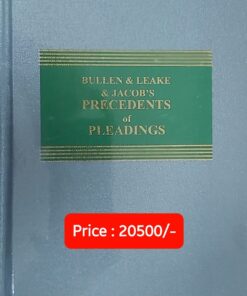Sweet & Maxwell's Precedents of Pleadings by Bullen & Leake & Jacob - South Asian Edition