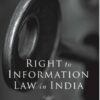 Lexis Nexis’s Right to Information Law in India by N V Paranjape - 1st Edition Reprint 2020