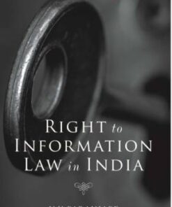 Lexis Nexis’s Right to Information Law in India by N V Paranjape - 1st Edition Reprint 2020