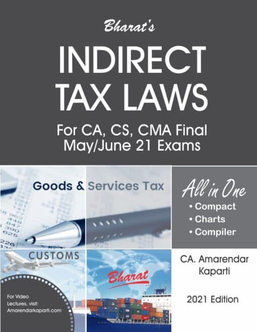 Bharat's Indirect Tax Laws by Amarendar Kaparti for May/June 2021