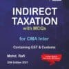 Bharat's INDIRECT TAXES Containing GST & Customs (For CMA Inter) by Mohd. Rafi for June 2021