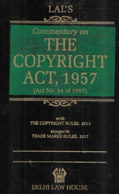 DLH's Commentary on The Copyright Act, 1957 by Lal - 7th Edition 2021