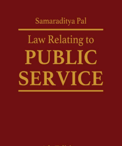 Lexis Nexis's Law Relating to Public Service by Samaraditya Pal