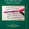 Bloomsbury’s Surrogacy Law, Practice and Policy in India by Dr Rekha Pahuja - 1st Edition January 2021