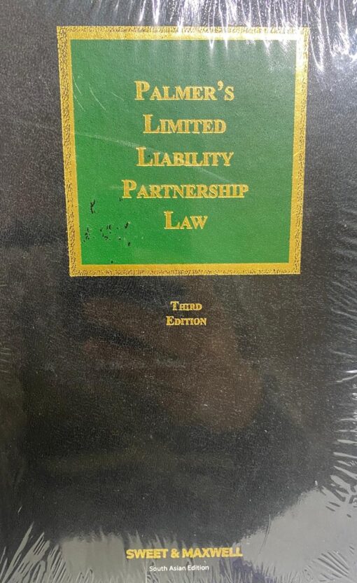 Sweet & Maxwell's Limited Liability Partnership Law by Palmer - 3rd South Asian Edition 2020
