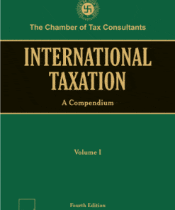 Taxmann's International Taxation – A Compendium (Set of 4 Volumes) - 4th Edition November 2020