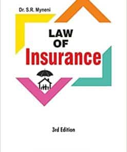 ALH's Law of Insurance by Dr. S.R. Myneni - 3rd Edition Reprint 2022