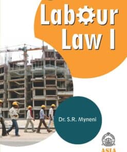 ALH's Labour Law I by Dr. S.R. Myneni