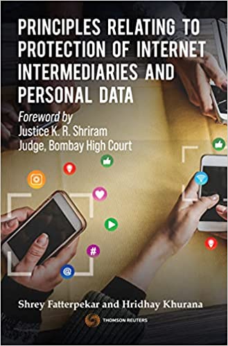 Thomson's Principles Relating to Protection of Internet Intermediaries and Personal Data by Shrey Fatterpekar - 1st Edition 2021
