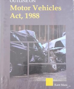 KP's Outline on Motor Vehicles Act, 1988 by Kant Mani